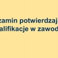 egz. potwier. kwalif. w zawodzie